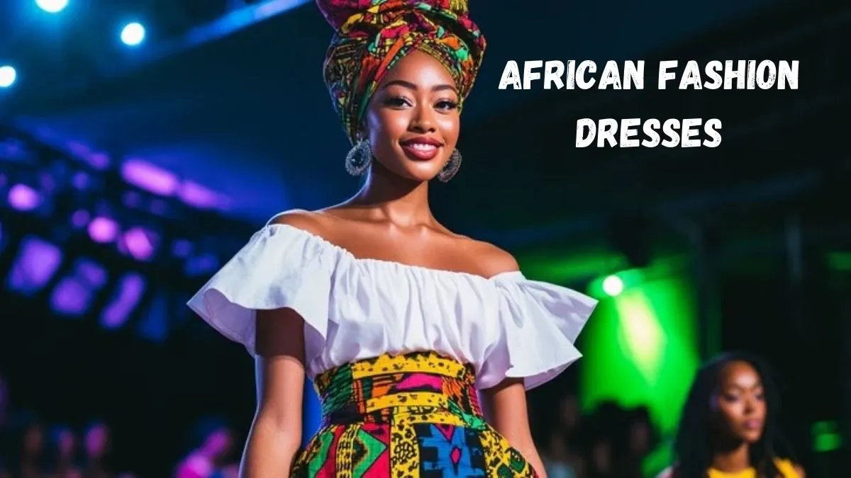 african fashion dresses​